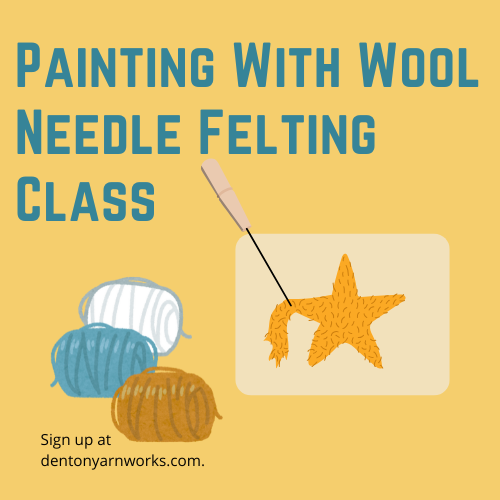 Painting With Wool Needle Felting Class