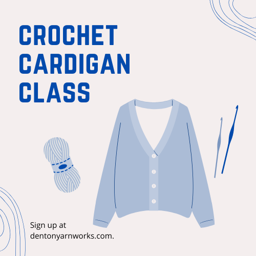 Crochet Cardigan Class