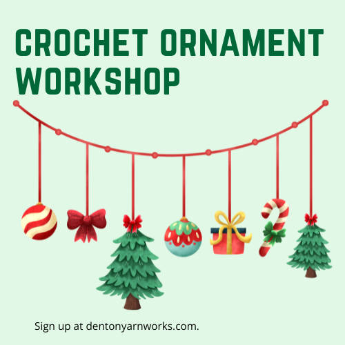 Crochet Ornament Workshop