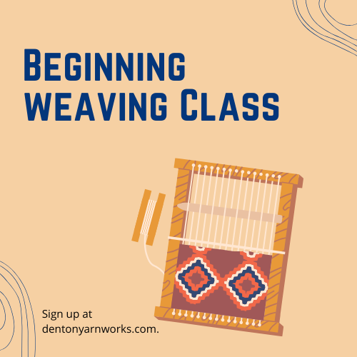 Beginner Weaving Class