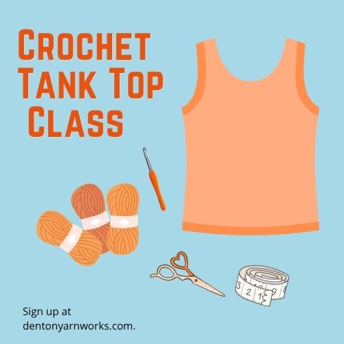 Crochet Tank Class